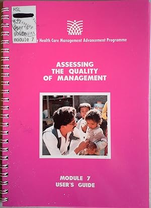 Immagine del venditore per Assessing the Quality of Management: Module 7, User's Guide (Primary Health Care Management Advancement Programme) venduto da BookOrders