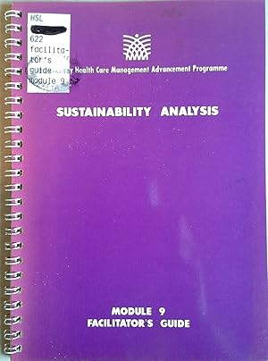 Immagine del venditore per Sustainability Analysis: Module 9, Facilitator's Guide (Primary Health Care Management Advancement Programme) venduto da BookOrders