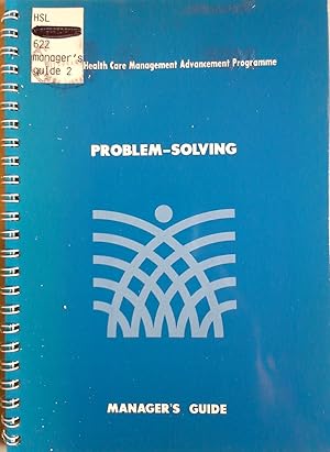 Immagine del venditore per Problem-Solving: Manager's Guide (Primary Health Care Management Advancement Programme) venduto da BookOrders