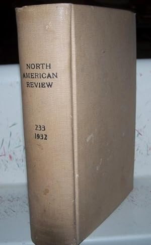 Imagen del vendedor de The North American Review Volume 233, January-June 1932 Bound in One Volume a la venta por Easy Chair Books