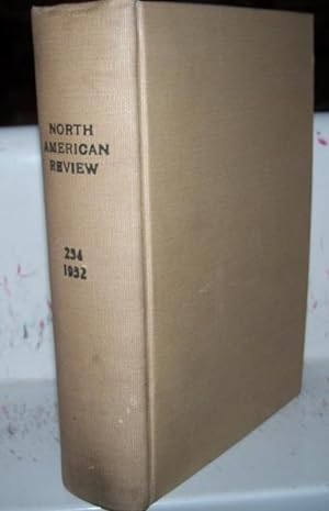 Imagen del vendedor de The North American Review Volume 234, July-December 1932 Bound in One Volume a la venta por Easy Chair Books