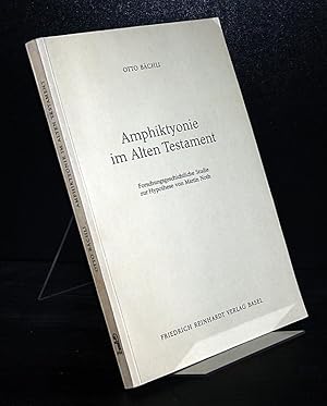 Bild des Verkufers fr Amphiktyonie im Alten Testament. Forschungsgeschichtliche Studie zur Hypothese von Martin Noth, von Otto Bchli, (= Theologische Zeitschrift, Sonderband 6), zum Verkauf von Antiquariat Kretzer