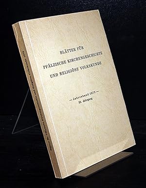 Seller image for Bltter fr pflzische Kirchengeschichte und religise Volkskunde. 39. Jahrgang. [Herausgegeben von Wolfgang Eger-Speyer]. for sale by Antiquariat Kretzer