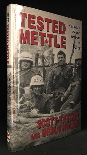 Imagen del vendedor de Tested Mettle; Canada's Peacekeepers at War a la venta por Burton Lysecki Books, ABAC/ILAB