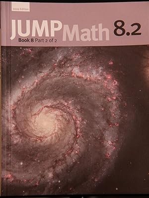 Bild des Verkufers fr JUMP Math 8.2: Book 8, Part 2 of 2 zum Verkauf von Mad Hatter Bookstore