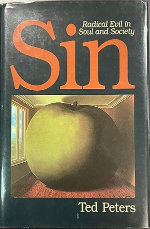 Sin: Radical Evil in Soul and Society