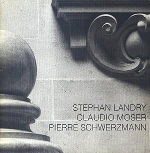 Bild des Verkufers fr Stephan Landry, Claudio Moser, Pierre Schwerzmann : [exposition], Musee cantonal des beaux-arts Lausanne, 18 juillet - 1er novembre 1992 Regard sur le present 13. zum Verkauf von Antiquariat Bookfarm