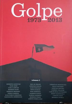 Imagen del vendedor de Golpe : 1973-2013 a la venta por Librera Monte Sarmiento