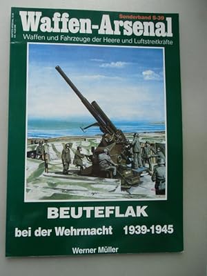 Waffen-Arsenal S-39 Beuteflak bei der Wehrmacht 1939-1945 von 1995