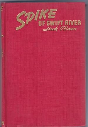 SPIKE of SWIFT RIVER, HC