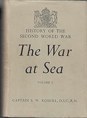 Bild des Verkufers fr The War at Sea 1939-1945. Volume I : the Defense / S. W. Roskill; History of the Second World War, United Kingdom Military Series zum Verkauf von Licus Media