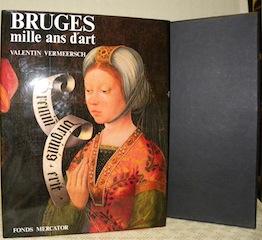 Immagine del venditore per Bruges mille ans d'art. De l'poque carolingienne au no-gothique 875-1875. venduto da Bouquinerie du Varis