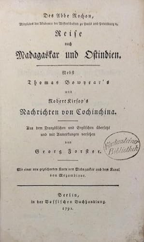 Bild des Verkufers fr Reise nach Madagaskar und Ostindien. Nebst Thomas Bowyear's und Robert Kirsop's Nachrichten von Cochinchina. Uebersetzt von Georg Forster. zum Verkauf von Buch & Consult Ulrich Keip