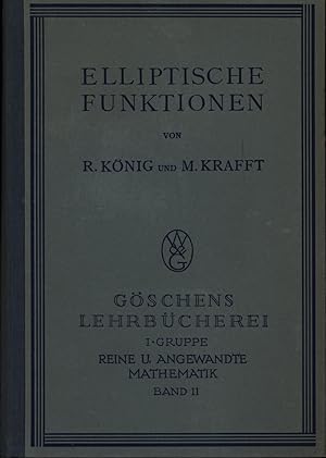 Elliptische Funktionen. Mit 4 Figuren.,;1. Gruppe Reine und angewandte Mathematik.,Göschens Lehrb...