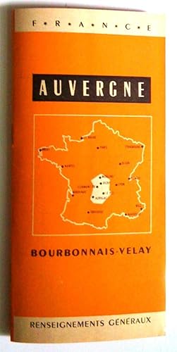 Image du vendeur pour France. Auvergne, Bourbonnais-Velay. Renseignements gnraux mis en vente par Claudine Bouvier