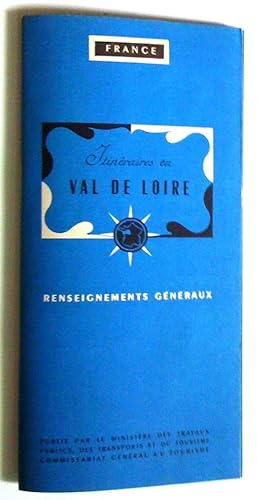 Image du vendeur pour France. Itinraire en Val de Loire. Renseignements gnraux mis en vente par Claudine Bouvier