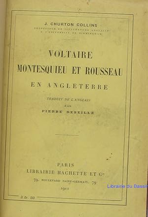 Voltaire Montesquieu et Rousseau en Angleterre