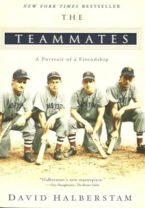 Seller image for THE TEAMMATES : The Portrait of a Friendship for sale by Grandmahawk's Eyrie