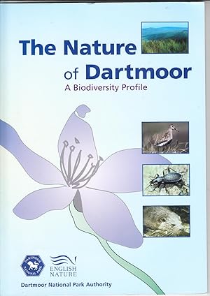 Imagen del vendedor de The Nature of Dartmoor | A Biodiversity Profile a la venta por *bibliosophy*