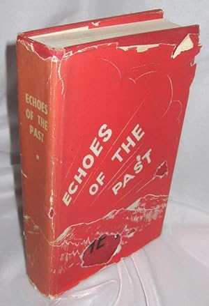 Image du vendeur pour Echoes of the Past : A History of the Rural Municipality of Louise [Manitoba] and its People mis en vente par Neil Williams, Bookseller