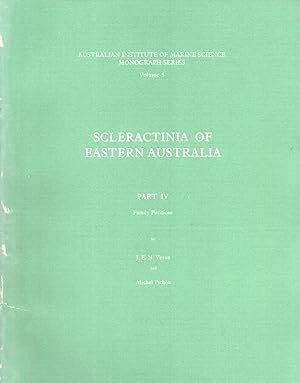 Seller image for Scleractinia of Eastern Australia. Part 4: Family Poritidae (AIMS Monograph Series, 5) for sale by Masalai Press