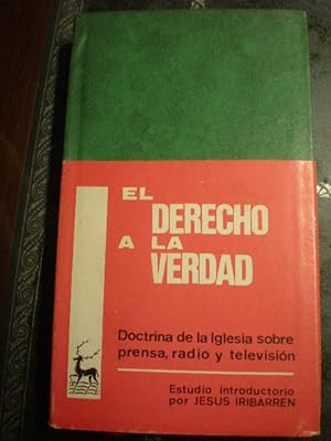 El derecho a la verdad. Doctrina de la Iglesia sobre prensa, radio y televisión (1831-1968) ( BAC...