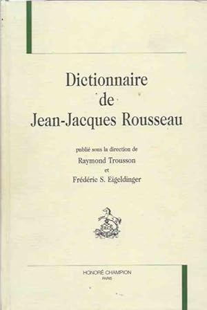 Bild des Verkufers fr Dictionnaire de Jean-Jacques Rousseau zum Verkauf von San Francisco Book Company