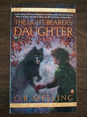 The Light-Bearer's Daughter. Book 3: The Chronicles of Faerie