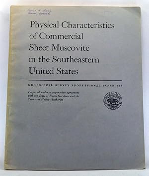Physical Characteristics of Commercial Sheet Muscovite in the Southeastern United States