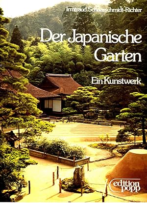 Der japanische Garten : Ein Kunstwerk., Mit einem. Aufsatz zur Gartenforschung von Osamu Mori.