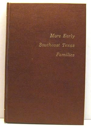 More Early Southeast Texas Families