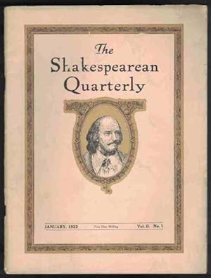 Seller image for SHAKESPEAREAN QUARTERLY January, 1923, Volume 2. No. 1 - a Journal Devoted to Shakespearean Study and a Record of the Professional and Amateur Performances of the Plays for sale by M. & A. Simper Bookbinders & Booksellers