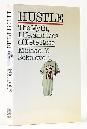Bild des Verkufers fr Hustle: The Myth, Life, and Lies of Pete Rose zum Verkauf von Black Falcon Books
