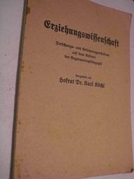 Imagen del vendedor de Erziehungswissenschft Forschungs- und Erfahrungsresultate au dem Gebiete der Gegenwartspdagogik a la venta por Alte Bcherwelt