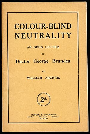 Bild des Verkufers fr COLOUR-BLIND NEUTRALITY. An Open Letter To Doctor George Brandes. zum Verkauf von Alkahest Books