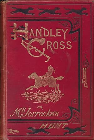 Image du vendeur pour Handley Cross or Mr. Jorrocks's Hunt [1902] mis en vente par Barter Books Ltd