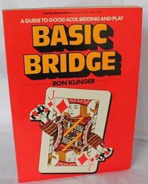 Seller image for Basic Bridge - A Guide to Good Acol Bidding and Play (Master Bridge Series) for sale by H4o Books