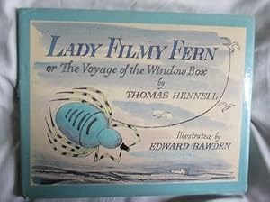 Lady Filmy Fern or the Voyage of the Window Box