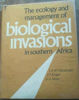 Image du vendeur pour The Ecology and Management of Biological Invasions in Southern Africa: Proceedings of the National Synthesis Symposium on the Ecology of Biological Invasions mis en vente par Chapter 1