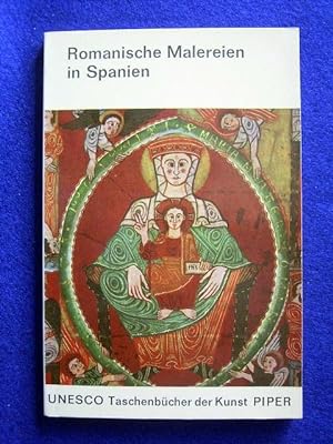 Romanische Malereien in Spanien. Einführender Text von Juan Ainaud. UNESCO Taschenbücher der Kuns...