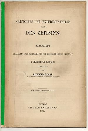 Kritisches und Experimentelles über den Zeitsinn. Dissertation. Sonderdruck aus: Wundt, Wilhelm: ...