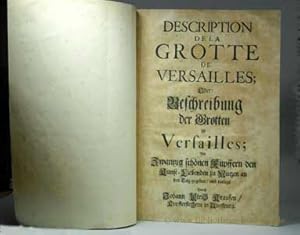 Description de la Grotte de Versailles Oder: Beschreibung der Grotten zu Versailles; Mit 20 schoe...