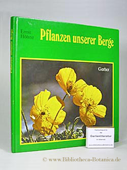 Seller image for Pflanzen unserer Berge. Blumen, Gehlze, Flechten, Pilze. for sale by Bibliotheca Botanica