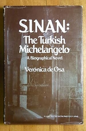 Bild des Verkufers fr Sinan: The Turkish Michelangelo: A Bigraphical Novel zum Verkauf von Books at yeomanthefirst