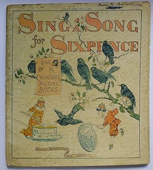Image du vendeur pour Sing a Song for Sixpence; One of R Caldecott's Picture Books Series mis en vente par Roe and Moore