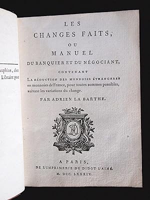 Image du vendeur pour Mes changes faits, ou manuel du banquier et du ngociant mis en vente par Librairie Le Feu Follet