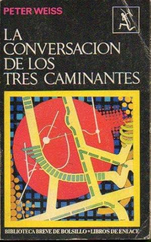 Seller image for LA CONVERSACIN DE LOS TRES CAMINANTES. Trad. Mara Nolla. for sale by angeles sancha libros