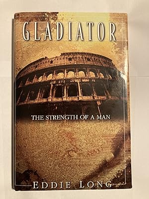 Immagine del venditore per Gladiator: The Strength of a Man venduto da Jean Blicksilver, Bookseller