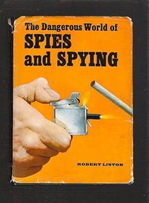 Seller image for The Dangerous World of Spies and Spying for sale by Gyre & Gimble