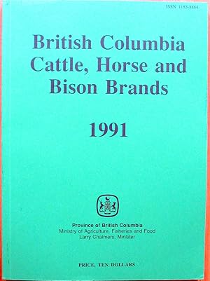 British Columbia Cattle, Horse and Bison Brands 1991.